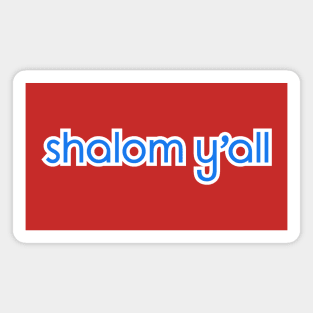 Shalom Y'all Magnet